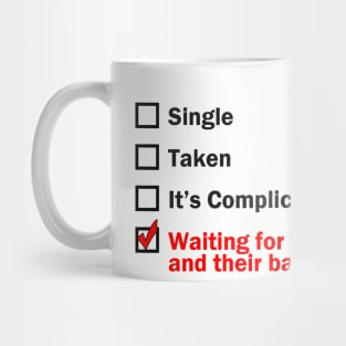 Waiting for the Boys Mug